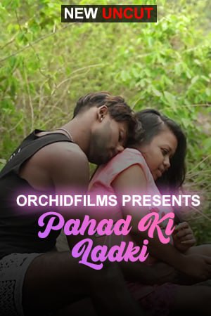 Pahad Ki Ladki (2022) OrchidFilms Short Film full movie download